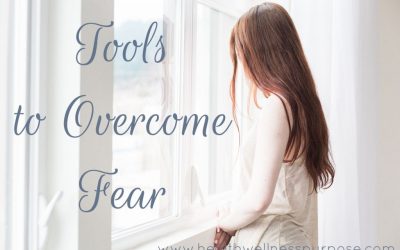 Tools to Overcome Fear